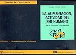 LA ALIMENTACIÓN, ACTIVIDAD DEL SER HUMANO | 9788427710238 | OLIVARES JIMÉNEZ,ENGRACIA