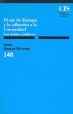 EL SUR DE EUROPA Y LA ADHESIÓN A LA COMUNIDAD | 9788474762310 | ÁLVAREZ-MIRANDA, BERTA