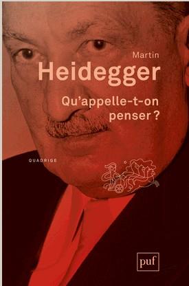 QU'APPELLE-T-ON PENSER? | 9782130626251 | MARTIN HEIDEGGER