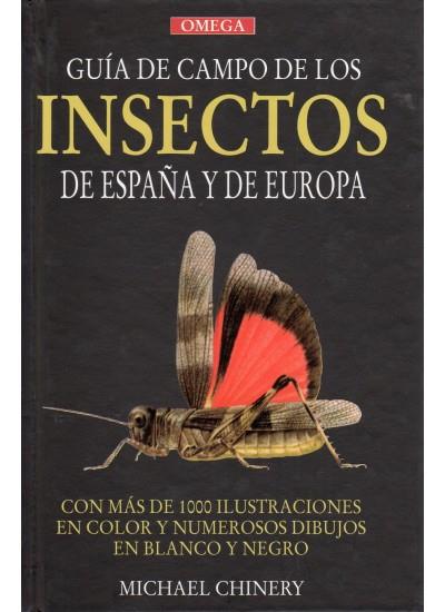 GUIA CAMPO INSECTOS DE ESPAÑA Y EUROPA | 9788428204699 | CHINERY, MICHAEL