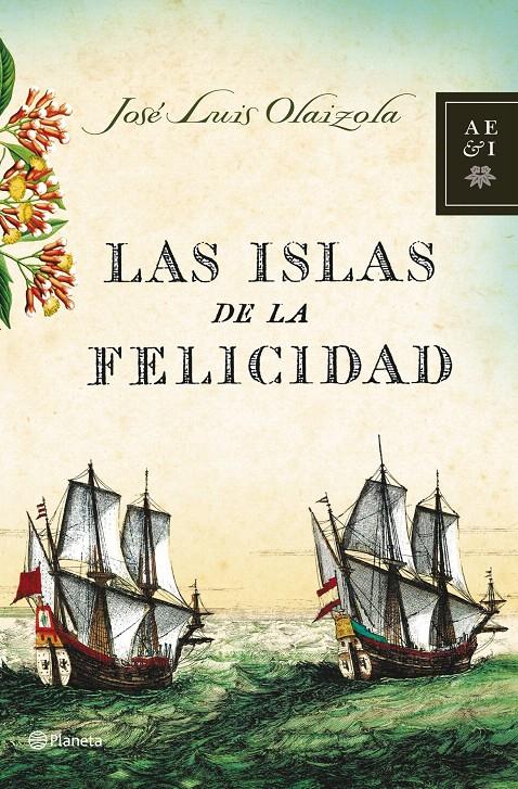 LAS ISLAS DE LA FELICIDAD | 9788408068143 | JOSÉ LUIS OLAIZOLA