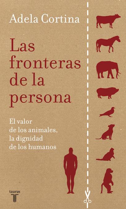 LAS FRONTERAS DE LA PERSONA | 9788430607655 | CORTINA ORTS, ADELA