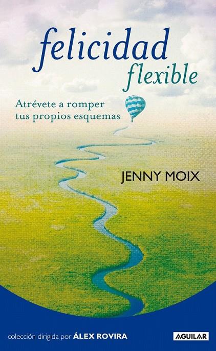 FELICIDAD FLEXIBLE | 9788403101531 | MOIX, JENNY