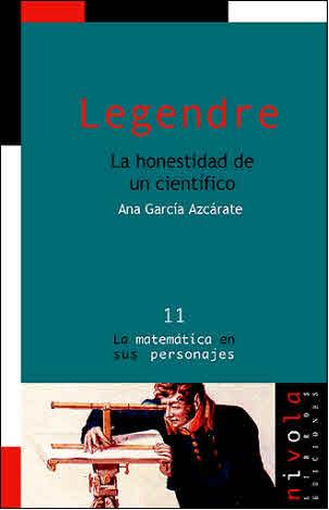 LEGENDRE. LA HONESTIDAD DE UN CIENTÍFICO. | 9788495599230 | GARCÍA AZCÁRATE, ANA