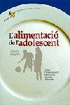 L'ALIMENTACIÓ DE L'ADOLESCENT. CONSELLS I RECEPTES | 9788473067423