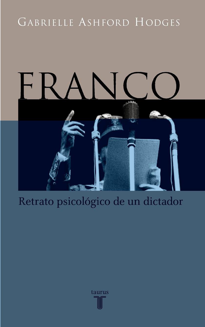 FRANCO, RETRATO PSICOLOGICO DE UN DICTADOR | 9788430604449 | ASHFORD-HODGES, GABRIELLE