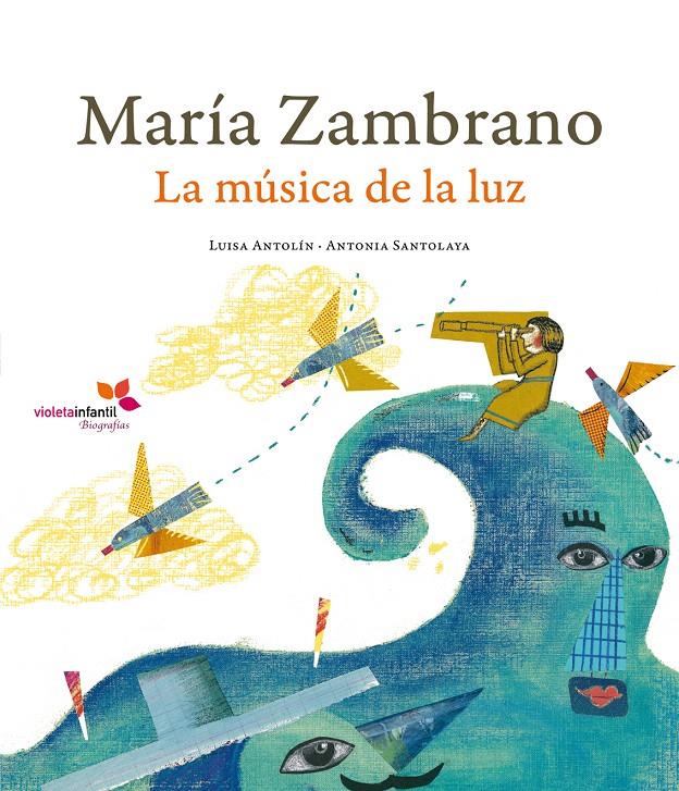 MARÍA ZAMBRANO. LA MÚSICA DE LA LUZ | 9788493617868 | ANTOLÍN VILLOTA, LUISA