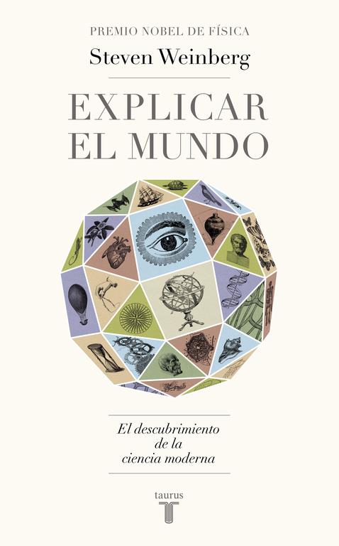 EXPLICAR EL MUNDO | 9788430617241 | WEINBERG,STEVEN