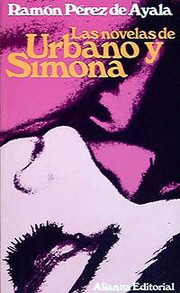 LAS NOVELAS DE URBANO Y SIMONA | 9788420611778 | PÉREZ DE AYALA, RAMÓN