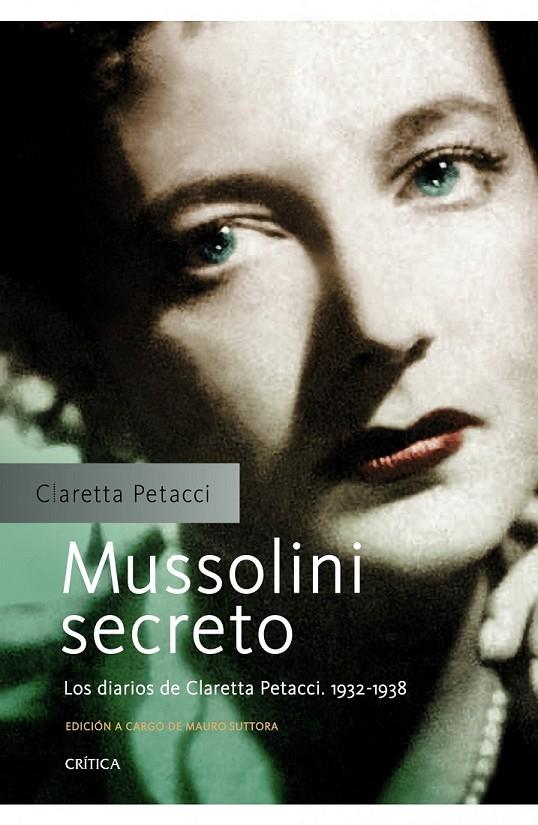 MUSSOLINI SECRETO | 9788498924404 | PETACCI CLARETTA