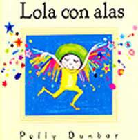 LOLA CON ALAS Y COLORES | 9788484881520 | DUNBAR , POLLY