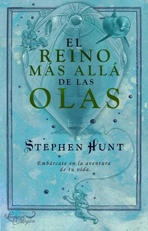 EL REINO MÁS ALLÁ DE LAS OLAS | 9788497544283 | STEPHEN HUNT