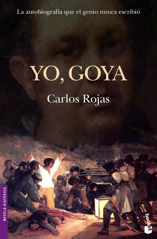 YO, GOYA | 9788408069904 | CARLOS ROJAS