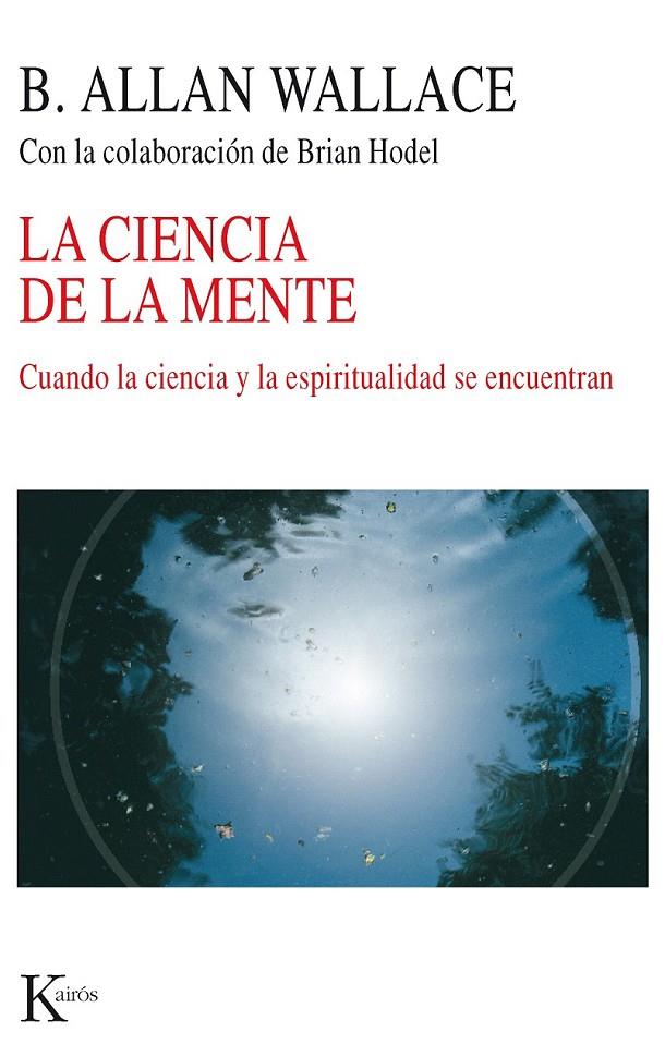 LA CIENCIA DE LA MENTE | 9788472457164 | WALLACE, B. ALLAN