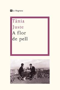 A FLOR DE PELL | 9788498676327 | JUSTE ARANDA, TANIA