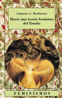 HACIA UNA TEORÍA FEMINISTA DEL ESTADO | 9788437613574 | MACKINNON, CATHARINE A.