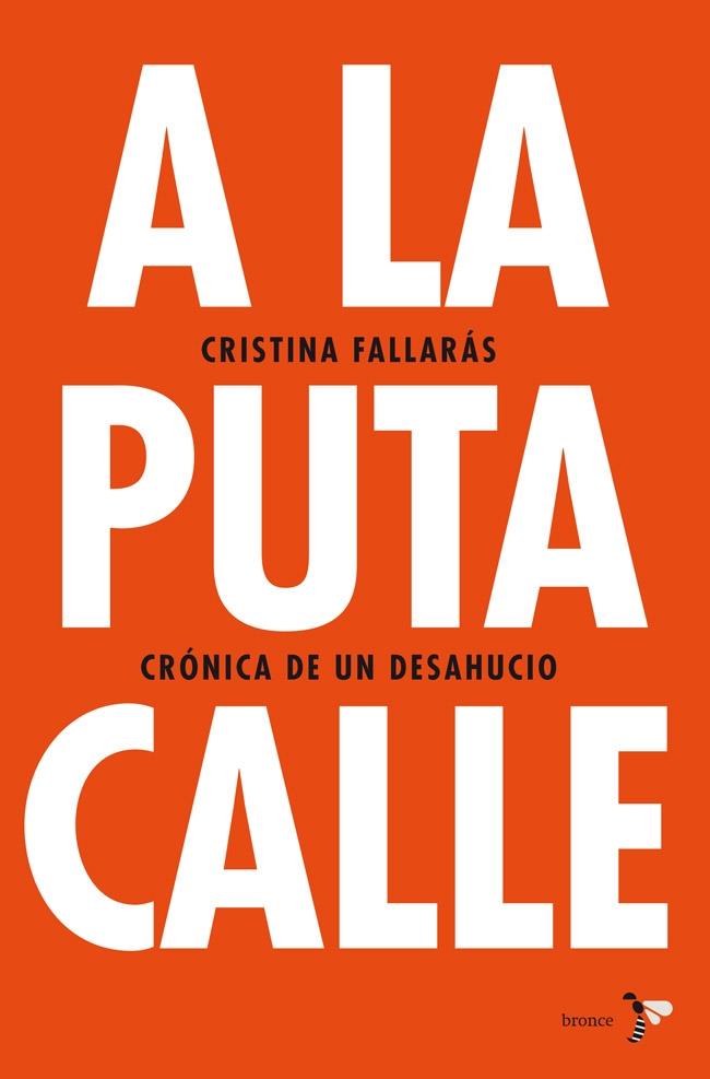 A LA PUTA CALLE | 9788484531746 | CRISTINA FALLARÁS