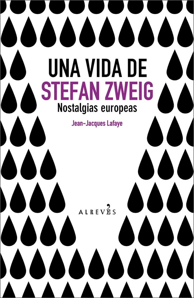 UNA VIDA DE STEFAN ZWEIG | 9788493743529 | LAFAYE, JEAN-JACQUES