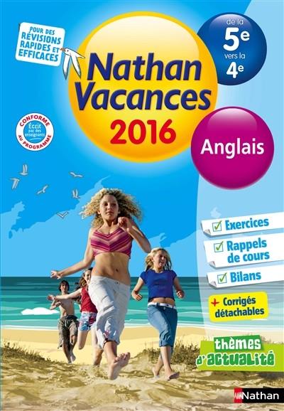 CAHIER DE VACANCES NATHAN ANGLAIS DE LA 5E VERS LA 4E - ÉDITION 2016 | 9782091930558 | STÉPHANIE HIVERT