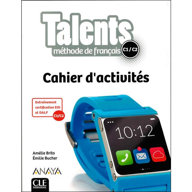 TALENTS FLE NIVEAU C1/C2 CAHIER D'EXERCICES | 9782090386417