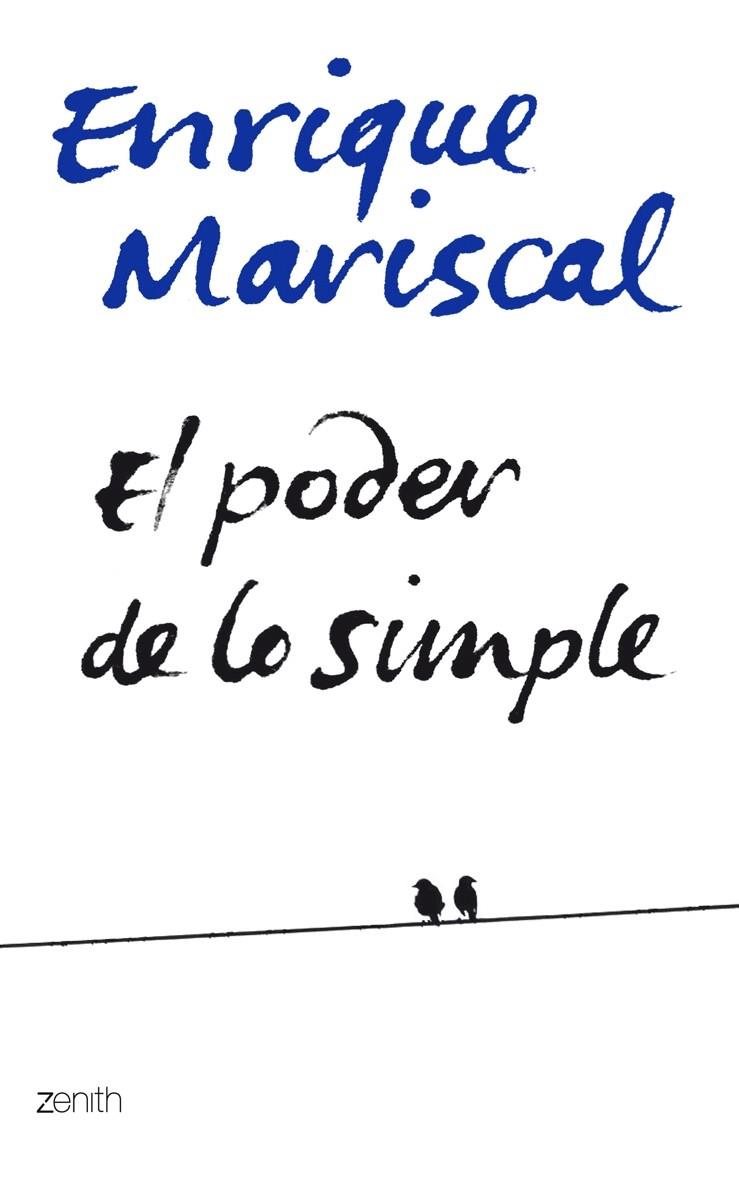 EL PODER DE LO SIMPLE | 9788408063728 | ENRIQUE MARISCAL