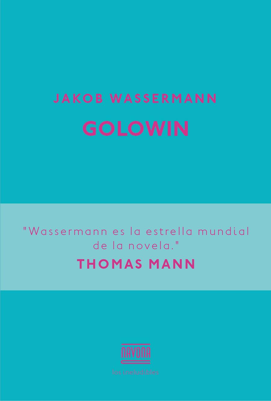 GOLOWIN | 9788416259038 | JAKOB WASSERMANN