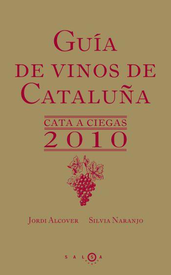 GUÍA DE VINOS DE CATALUÑA 2010 | 9788496599529 | SILVIA NARANJO/JORDI ALCOVER