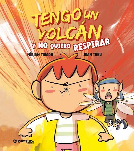 TENGO UN VOLCÁN Y NO QUIERO RESPIRAR (TAPA DURA) | 9788410252097 | TIRADO, MÍRIAM