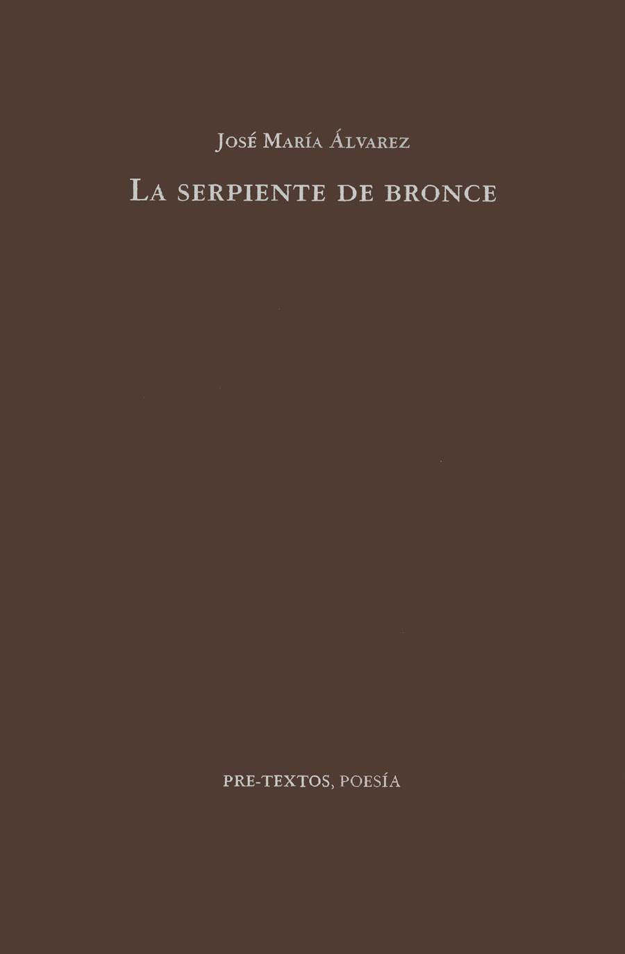 LA SERPIENTE DE BRONCE | 9788481911053 | ÁLVAREZ ALONSO-HINOJAL, JOSÉ MARÍA