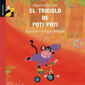 EL TRICICLO DE POTI POTI | 9788479424299 | HOWE LEÓN, MIGUEL