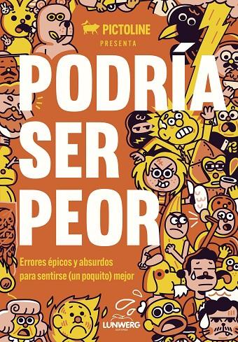 PODRÍA SER PEOR | 9788419875303 | PICTOLINE