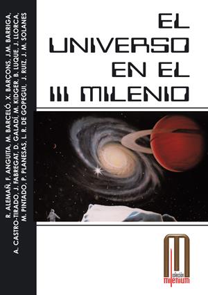 EL UNIVERSO EN EL III MILENIO | 9788495495020 | RUIZ MORALES, JORGE ...Y OTROS