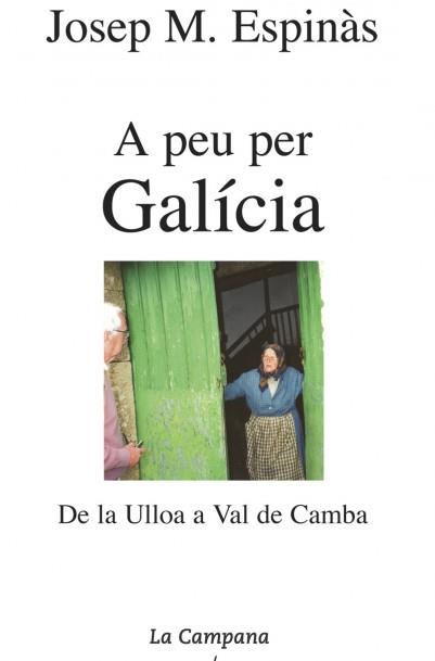 A PEU GALÍCIA | 9788495616111 | ESPINÀS, JOSEP MARIA