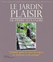 LE JARDIN PLAISIR DE PIERRE-ALEXANDRE | 9782732445502