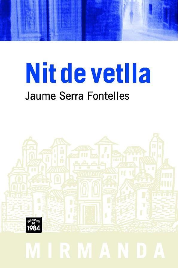 NIT DE VETLLA | 9788492440320 | SERRA I FONTELLES, JAUMES