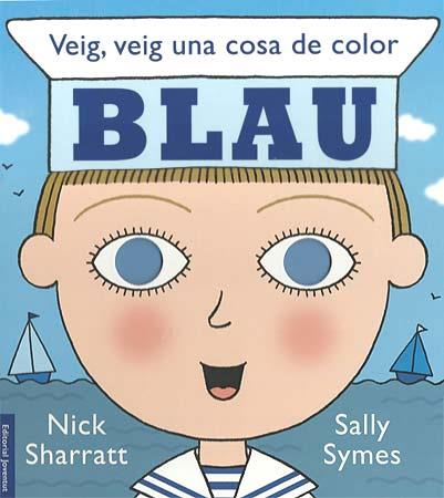 VEIG, VEIG UNA COSA DE COLOR . . .BLAU | 9788426138439 | SYMES - SHARRAT