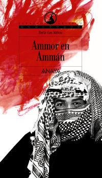 AMMOR EN AMMÁN | 9788466700924 | VIAS MAHOU, BERTA