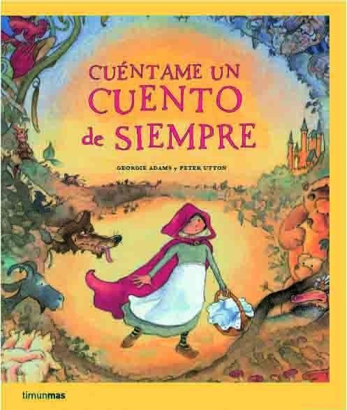 CUÉNTAME UN CUENTO DE SIEMPRE | 9788408066972 | AA. VV.