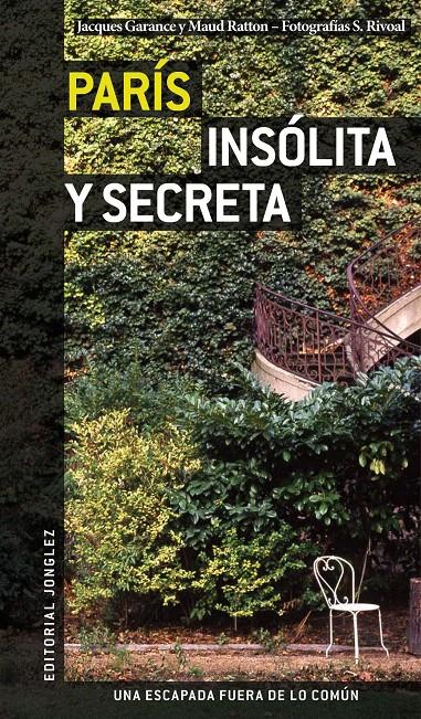 GUÍA JONGLEZ PARÍS INSÓLITA Y SECRETA | 9782915807455 | VARIOS AUTORES