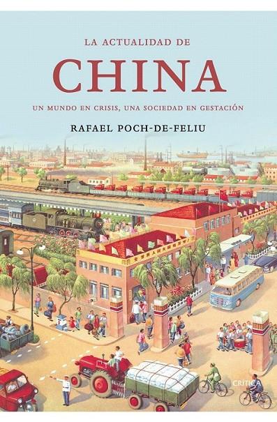 LA ACTUALIDAD DE CHINA | 9788474233162 | RAFAEL POCH DE FELIU