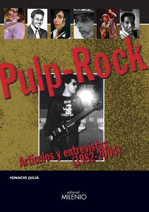 PULP ROCK | 9788497431538 | JULIÀ, IGNACIO