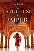 LA TATOUEUSE DE JAIPUR | 9782381223582 | ALKA, JOSHI