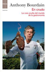 EN CRUDO | 9788490062098 | BOURDAIN , ANTHONY