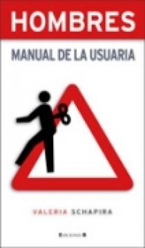 HOMBRES. MANUAL DE LA USUARIA | 9788466629782 | SHAPIRA, VALERIE