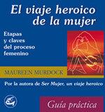 VIAJE HEROICO DE LA MUJER, EL | 9788488242815 | MURDOCK, MAUREEN