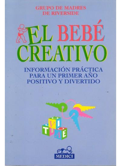 EL BEBE CREATIVO | 9788486193645 | GRUPO DE MADRES DE RIVERSIDE