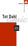 TOT DAHL | 9788424604134 | CASAS, LOLA