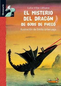 EL MISTERIO DEL DRAGÓN DE OJOS DE FUEGO | 9788479423926 | VILLAR LIÉBANA, LUISA