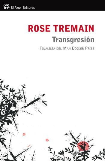 TRANSGRESIÓN | 9788476699829 | ROSE TREMAIN