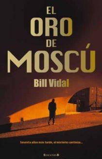 EL ORO DE MOSCU | 9788466646130 | VIDAL, BILL